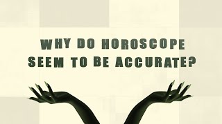 Why Do Horoscope Seem to be Accurate  Heres What Science Says [upl. by Ahsaetan]