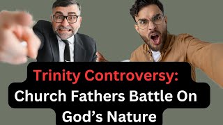 Trinity explained Early Church Fathers Battle Over the Nature of God [upl. by Ahsropal599]