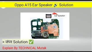 Oppo A15 Ear Speaker Ways  oppo a15 ear speaker not working solution [upl. by Kelula650]