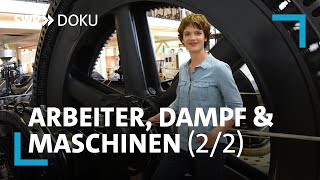 Industrialisierung im Südwesten  Arbeiter Dampf und Maschinen 22  SWR Doku [upl. by Noloc]