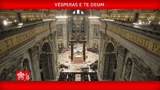 Vésperas e Te Deum 31 de dezembro de 2023 Papa Francisco [upl. by Donall]