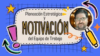 Cómo la Planeación Estratégica Aumenta la Motivación y Reduce la Incertidumbre en tu Empresa [upl. by Tabor]