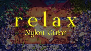 Soothing Classical Nylon Guitar 🎸 Music for Relaxation and Meditation  Enjoy [upl. by Emmey]