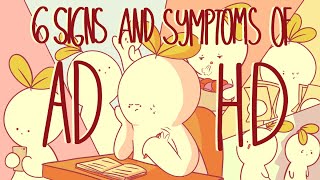 6 Signs and Symptoms Of ADHD [upl. by Leziar565]