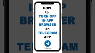 How to Turn Off InApp Browser on Telegram App [upl. by Landahl]