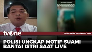 Viral Suami Habisi Istri Saat Live di Medsos Begini Motifnya  AKIP tvOne [upl. by Raasch]