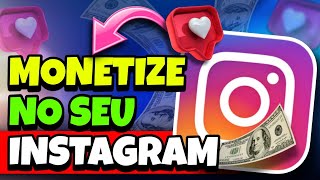 Como ATIVAR a MONETIZAÇÃO e Ganhar Dinheiro no Seu PERFIL do INSTAGRAM pelo Celular 2024 [upl. by Huxham]