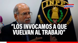 🔴🔵Jefe del INPE sobre huelga de agentes penitenciarios quotLos invocamos a que vuelvan al trabajoquot [upl. by Rratsal]