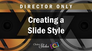 Photopia Director  Creating a Slide Style [upl. by Ronyam]