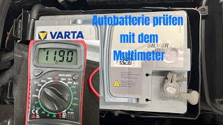 Autobatterie prüfen mit dem Multimeter [upl. by Ninaj]