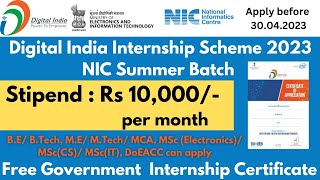 Digital India Internship for NIC Summer Batch 2023  Government Internship  MEITY Free Certificate [upl. by Biernat792]