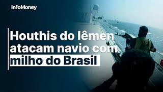 Houthis do Iêmen atacam navio com milho do Brasil no Mar Vermelho destino era o Irã [upl. by Yenobe]