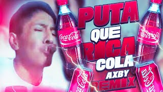 QUE RICA COLA REMIX [upl. by Tan805]