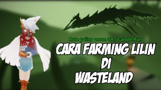 Cara farming lilin  CR di wasteland  Sky children of the light [upl. by Ttoile823]