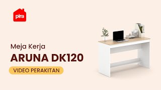 Tutorial Perakitan Pira Metropolis OX  Aruna DK120 Meja Kerja  Meja Belajar [upl. by Landsman352]