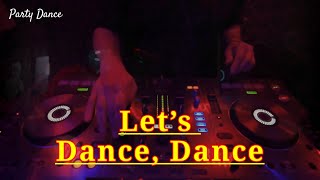 Let’s dance dance all through the night  Party Dance  Popular DJ Mix  Club dance song  english [upl. by Ocihc]