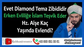 4594 Evet Diamond Tema Zibididir  Erken Evliliğe İslam Teşvik Eder  Hz Aişe Kaç Yaşında Evlendi [upl. by Tartan]