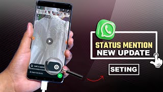 WHATSAPP STATUS MENTION KAISE KARE  WHATSAPP STATUS MENTION NEW UPDATE  NOT WORKING  NOT SHOWING [upl. by Ytsihc]