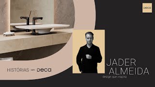 Jader Almeida design que inspira  Histórias com Deca  Canal Deca [upl. by Micki]