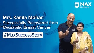 Successful Recovery from Breast Cancer  Patient Success Story  Max Hospital Patparganj [upl. by Nwahsem765]