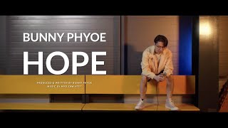 Bunny Phyoe  Hope Performance Video [upl. by Assirat]