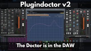 Plugindoctor v2  The Doctor is in the DAW [upl. by Freda]