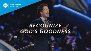 Joel Osteen  Recognize Gods Goodness [upl. by Mathilde]