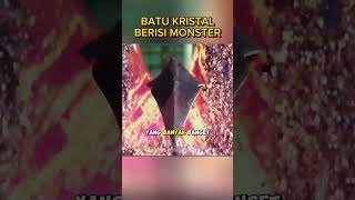 BATU KRISTAL ISI MONSTER⁉️ Spesialis Film shorts film alurceritafilm reviewfilm ulasanfilm [upl. by Arondel]