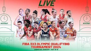 RELIVE  FIBA 3x3 Olympic Qualifying Tournament 2024  QuarterFinals  3x3 Basketball [upl. by Killoran]