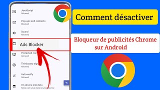 Comment désactiver le bloqueur de publicités dans Google Chrome sur Android 2024 [upl. by Anitsud463]