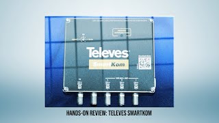 HANDS ON REVIEW Televes SmartKom amplifier [upl. by Onailil]