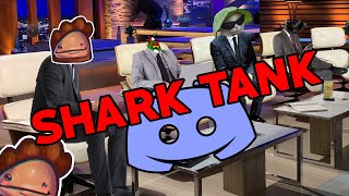 Discord Shark Tank [upl. by Kelcey]