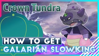 How to Get Galarian Slowking Tutorial in the Crown Tundra  Galarica Wreath Location [upl. by Heinrich]