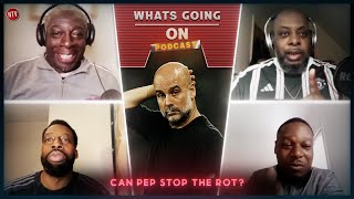 WGO Podcast  Can Pep stop the rot  500 mil rebuild on The Emirates amp much more [upl. by Aamsa]