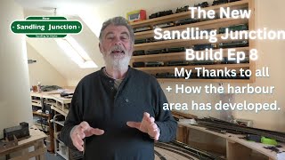 The New Sandling Junction Build Ep 8  The Harbour Development and more [upl. by Armbruster]