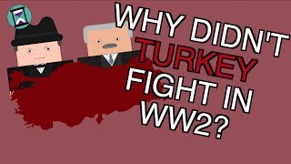 Why didnt Turkey fight in WW2 Short Animated Documentary [upl. by Haiel]