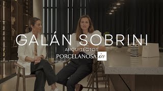 Entrevista a Galán Sobrini Arquitectos  PORCELANOSA in [upl. by Jaine832]