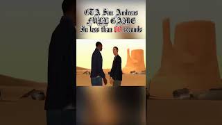 GTA San Andreas  Full Game Walkthrough In Less Than 60 Seconds [upl. by Atiuqet325]