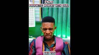 PMD  PROPHETIC MOMENT WITH DARL DAY 235 [upl. by Tyler]