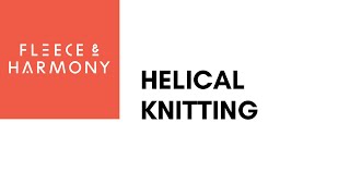 Helical Knitting Tutorial [upl. by Estes]