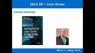 EELE 367  Logic Design Course Intro Summer 21 [upl. by Ailyn]