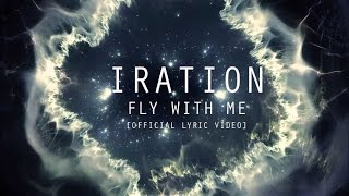 Fly With Me Official Lyric Video  IRATION  SelfTitled 2018 [upl. by Nitz]