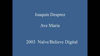 Joaquin Desprez  Ave Maria with Images [upl. by Eleirbag]