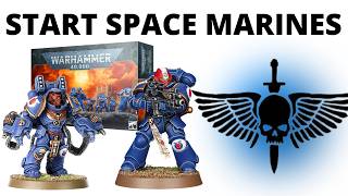 How to Start a Space Marine Army in Warhammer 40K 10th Edition  Getting Space Marines on Tabletop [upl. by Ahsiner]