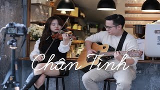 CHÂN TÌNH  VIOLIN COVER [upl. by Akkin496]