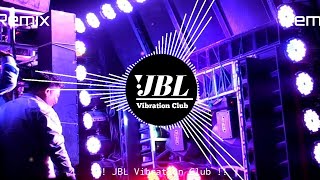 Main Nikla Gaddi Leke Dj Remix Viral Song  Bas Ek Nazar Usko Dekha Dj Song JBL Vibration Club Mix [upl. by Adlemy740]