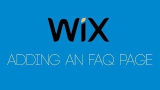 Adding An FAQ Page To Your Wix Website  Wix com Tutorial  Wix My Website [upl. by Desberg]