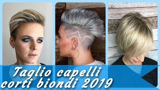 20 idee 🌹 bellissime per taglio capelli corti biondi 2019 [upl. by Lobel]