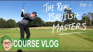 THE REAL BRITISH MASTERS PART 6 [upl. by Herrick]