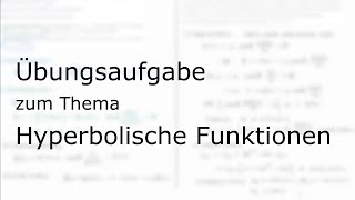 Übungsaufgabe zum Thema „Hyperbolische Funktionen“ [upl. by Solohcin]